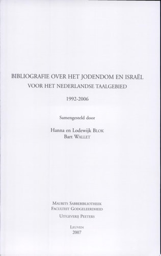 Bibliografie over het jodendom en Israël voor het Nederlandse taalgebied, 1992-2006