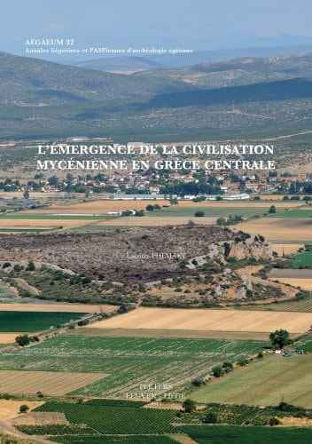 L'émergence de la civilisation mycénienne en Grèce Centrale