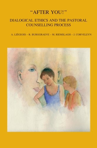 "After You!" Dialogical Ethics and the Pastoral Counselling Process