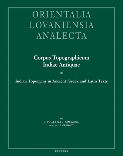 Corpus Topographicum Indiae Antiquae Indian toponyms in ancient Greek and Latin texts