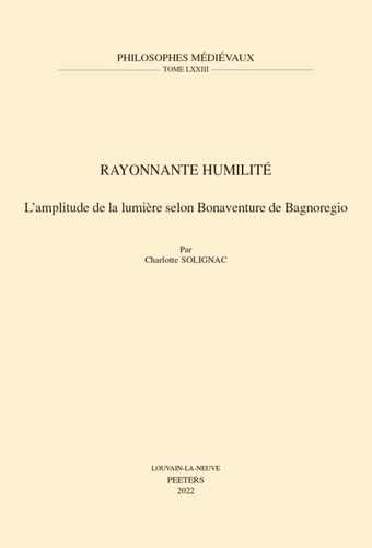 Rayonnante Humilite: L'amplitude de la Lumiere Selon Bonaventure de Bagnoregio
