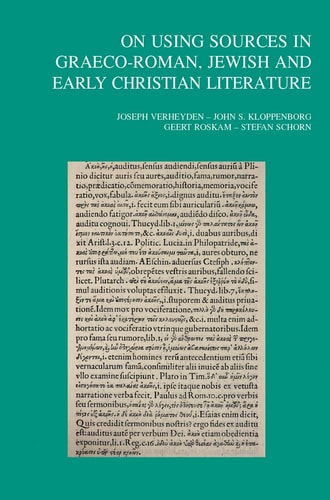 On Using Sources in Graeco-Roman, Jewish and Early Christian Literature