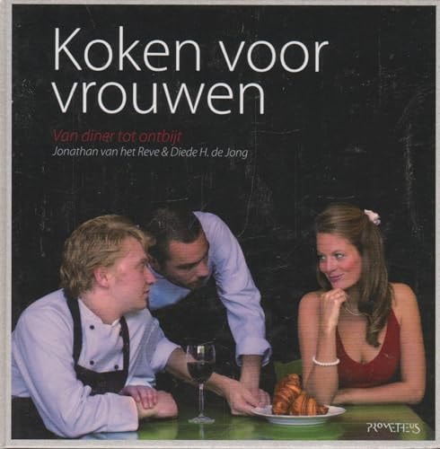 Koken voor vrouwen van diner tot ontbijt