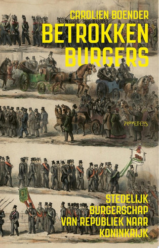 Betrokken burgers Stedelijk burgerschap van republiek naar koninkrijk