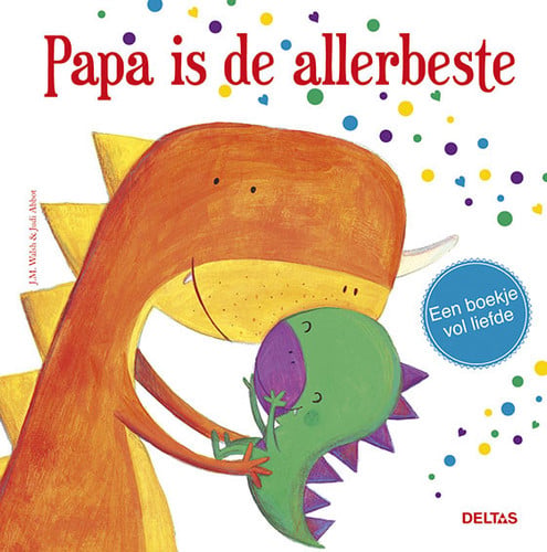 Papa is de allerbeste: een boekje vol liefde
