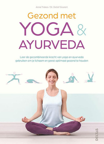 Gezond met yoga en ayurveda
