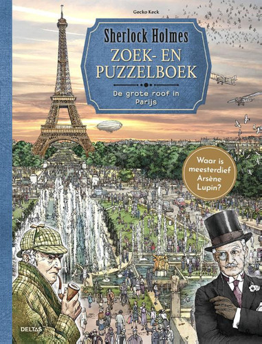 Sherlock Holmes Zoek- en Puzzelboek - De grote roof in Parijs: Waar is meesterdief Arsène Lupin?