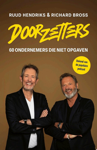 Doorzetters 60 ondernemers die niet opgaven