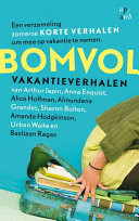 Bomvol vakantieverhalen een verzameling zomerse korte verhalen om mee op vakantie te nemen