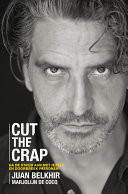 Cut the crap levenslessen van een overlever