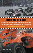 Dwars door de Tarzanbocht de dertien Nederlandse formule 1-coureurs