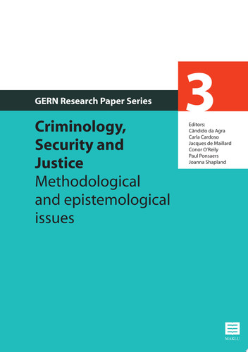 Criminology, Security and Justice Methodological and epistemological issues