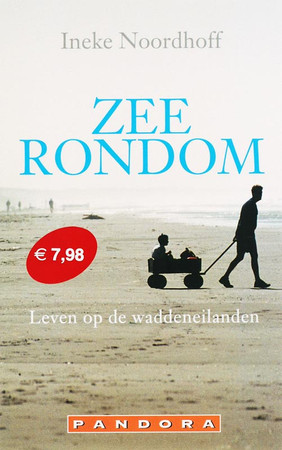 Zee rondom: leven op de waddeneilanden