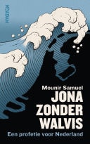 Jona zonder walvis Een profetie voor Nederland
