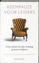 Adempauze voor leiders - frisse ideeën om elke werkdag op koers te blijven