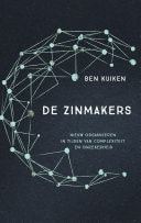 De Zinmakers Nieuw organiseren in tijden van complexiteit
