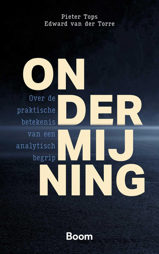 Ondermijning: Over de praktische betekenis van een analytisch begrip