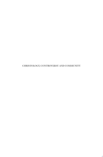 Christology, Controversy and Community New Testament Essays in Honour of David R. Catchpole