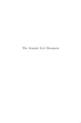 The Aramaic Levi Document Edition, Translation, Commentary