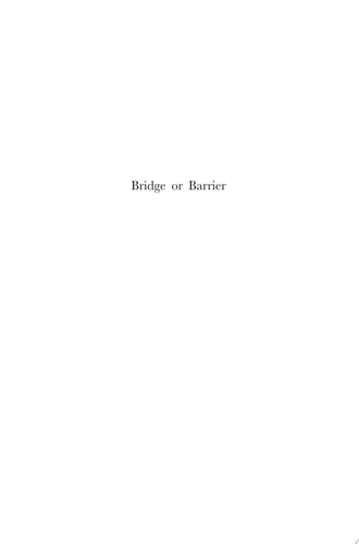 Bridge or Barrier Religion, Violence and Visions for Peace
