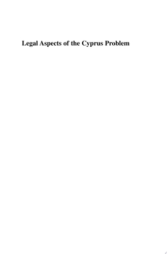 Legal Aspects of the Cyprus Problem Annan Plan and EU Accession