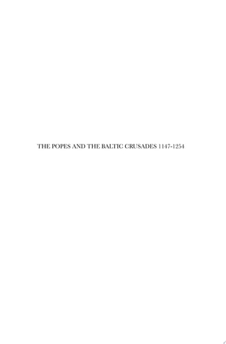 The Popes and the Baltic Crusades 1147-1254