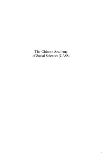 The Chinese Academy of Social Sciences (CASS) Shaping the Reforms, Academia and China (1977-2003)
