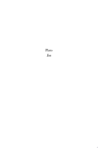 Plato. Ion Or: On the Iliad
