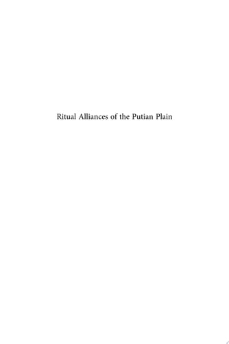 Ritual Alliances of the Putian Plain. Volume One Historical Introduction to the Return of the Gods