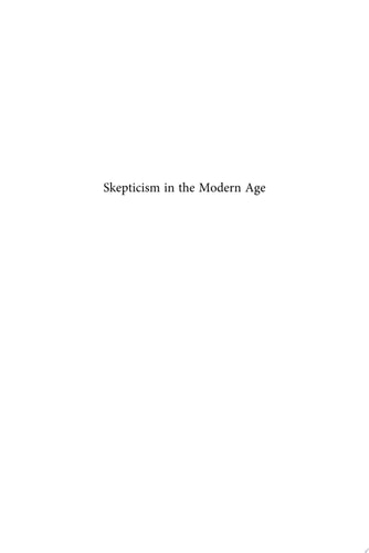 Skepticism in the Modern Age Building on the Work of Richard Popkin