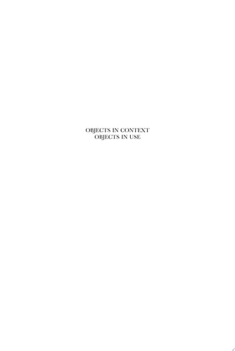 Objects in Context, Objects in Use Material Spatiality in Late Antiquity