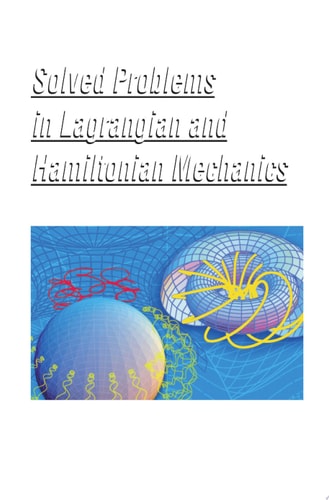 Solved Problems in Lagrangian and Hamiltonian Mechanics