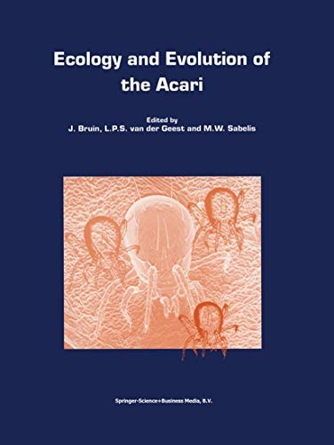 Ecology and Evolution of the Acari Proceedings of the 3rd Symposium of the European Association of Acarologists 1–5 July 1996, Amsterdam, The Netherlands