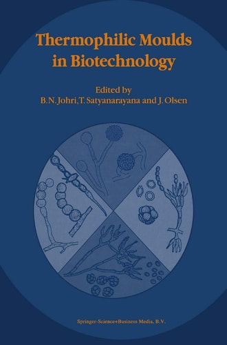 Thermophilic Moulds in Biotechnology