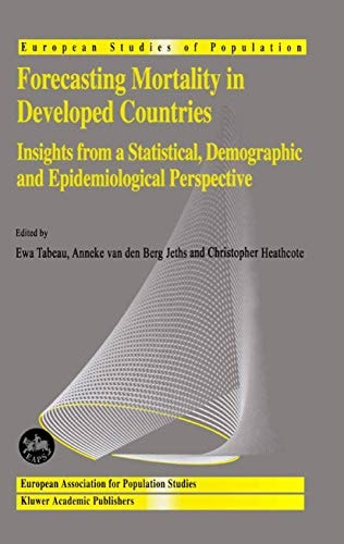 Forecasting Mortality in Developed Countries Insights from a Statistical, Demographic and Epidemiological Perspective