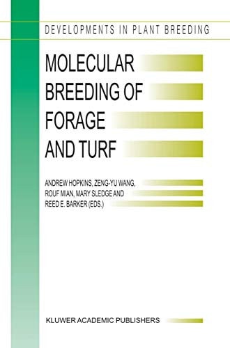 Molecular Breeding of Forage and Turf Proceedings of the 3rd International Symposium, Molecular Breeding of Forage and Turf, Dallas, Texas, and Ardmore, Oklahoma, U.S.A., May, 18–22, 2003