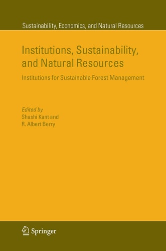 Institutions, Sustainability, and Natural Resources Institutions for Sustainable Forest Management