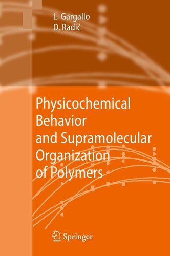 Physicochemical Behavior and Supramolecular Organization of Polymers