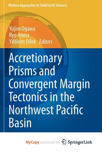 Accretionary Prisms and Convergent Margin Tectonics in the Northwest Pacific Basin