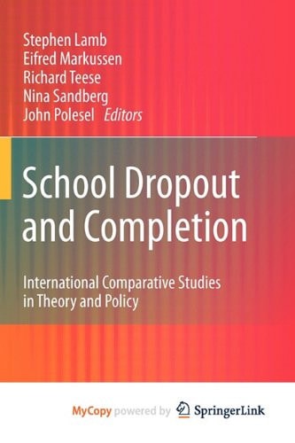 School Dropout and Completion International Comparative Studies in Theory and Policy