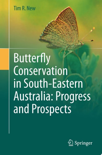 Butterfly Conservation in South-Eastern Australia: Progress and Prospects
