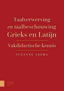 Taalverwerving en taalbeschouwing Grieks en Latijn vakdidactische kennis