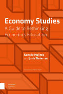 Economy Studies A Guide to Rethinking Economics Education