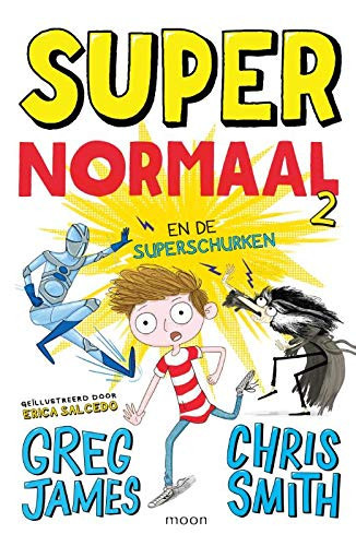 Super Normaal en de superschurken (Super Normaal (2)) (Dutch Edition)