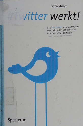 Twitter werkt! slim banen en klanten vinden via Twitter