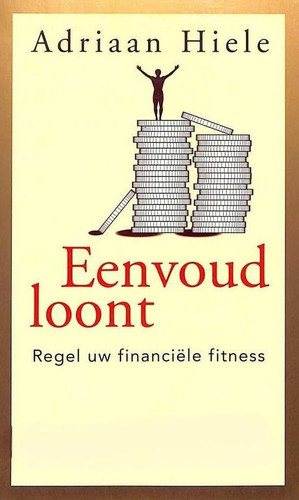 Eenvoud loont. Regel uw financiéle fitness