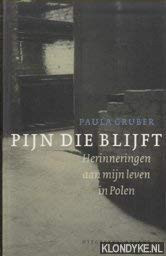Pijn die blijft: Herinneringen aan mijn leven in Polen (Dutch Edition)