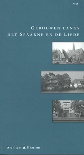 Gebouwen langs het Spaarne en de Liede gids
