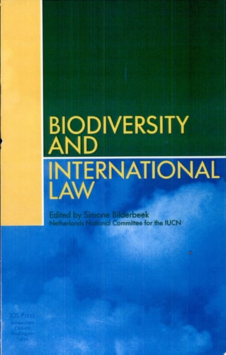 Biodiversity and International Law The Effectiveness of International Environmental Law