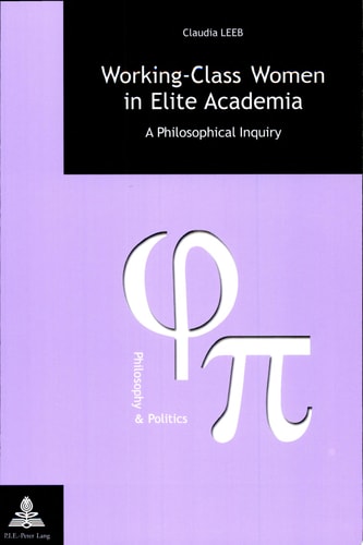 Working Class Women in Elite Academia A Philosophical Inquiry